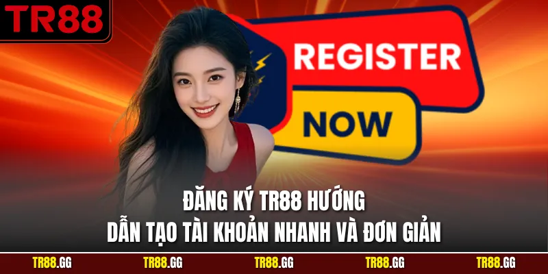 Đăng Ký TR88