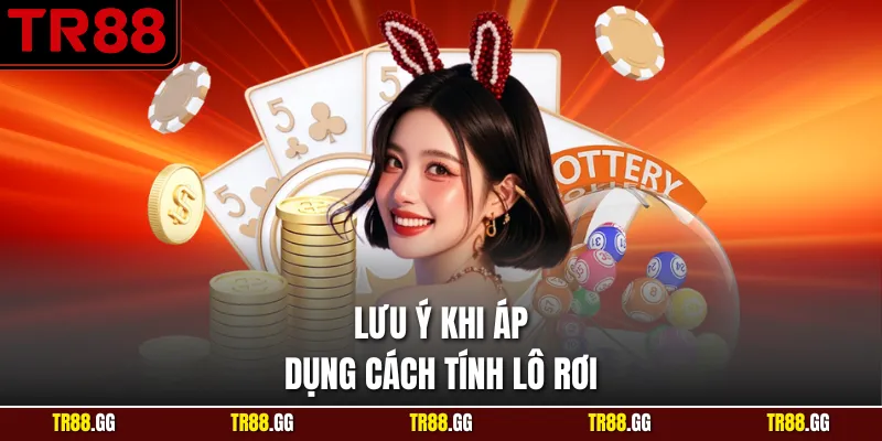 Giá trị tham khảo của Cách Tính Lô Rơi tại TR88